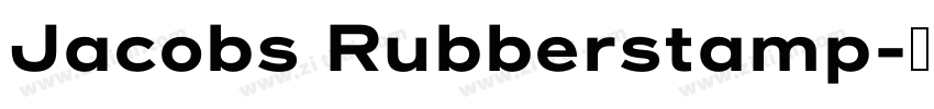 Jacobs Rubberstamp字体转换